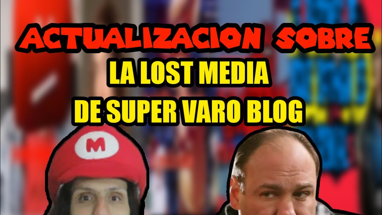 Actualización sobre la Lost Media de Super Varo Blog