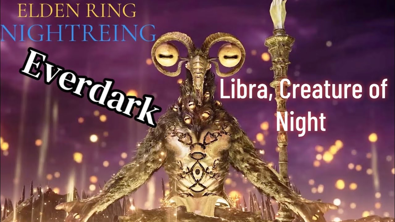 ELDEN RING NIGHTREIGN/ED Libra, Creature of Night (Trio game) 