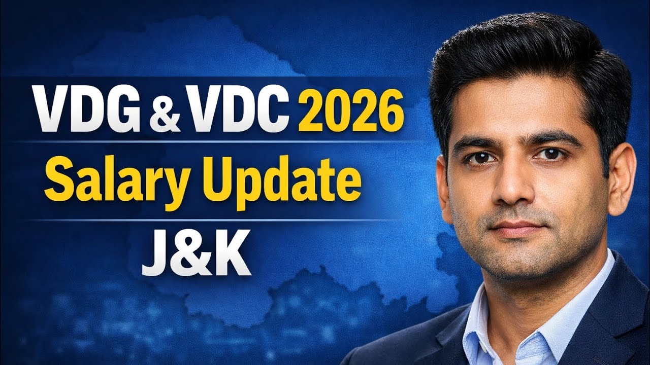🔥J&K VDG & VDC Salary Update 2026 | Latest Information Explained II Job Update Alert
