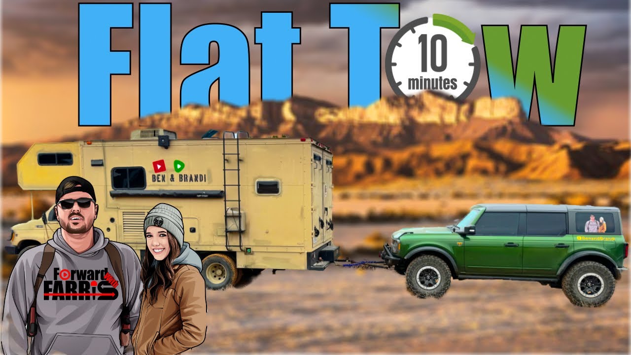 The Ultimate Guide to Flat Towing a Ford Bronco