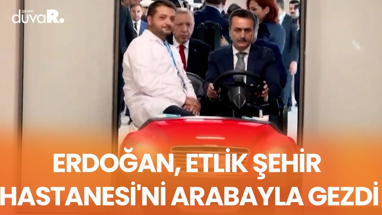 Erdoğan, Etlik Şehir Hastanesi'ni arabayla gezdi