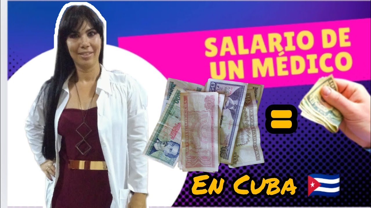 Salario de un médico en Cuba 🇨🇺/Esto es lo que gané siendo médico 