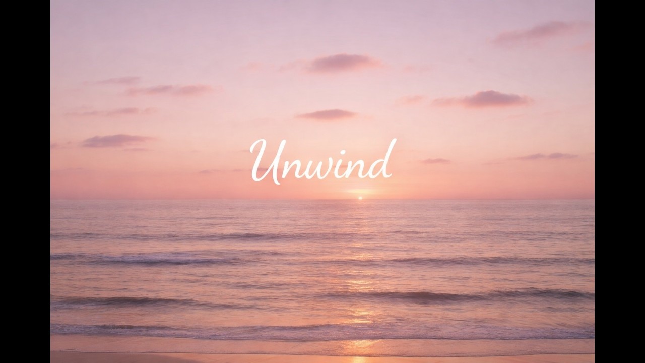 Unwind | Calm Ocean Sunset 4K Relaxing Music – ChillScapes