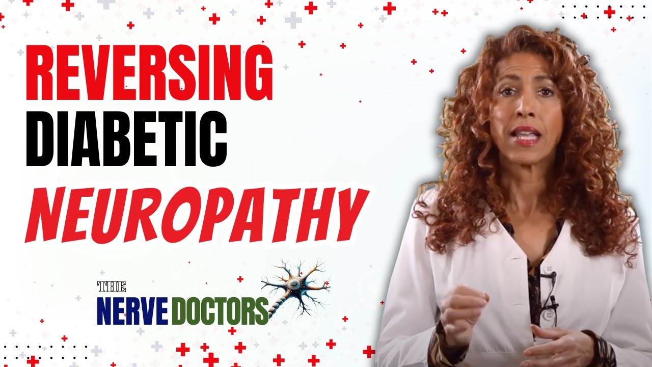 Research Reveals:  You Can Reverse Diabetic Neuropathy - The Nerve Doctors