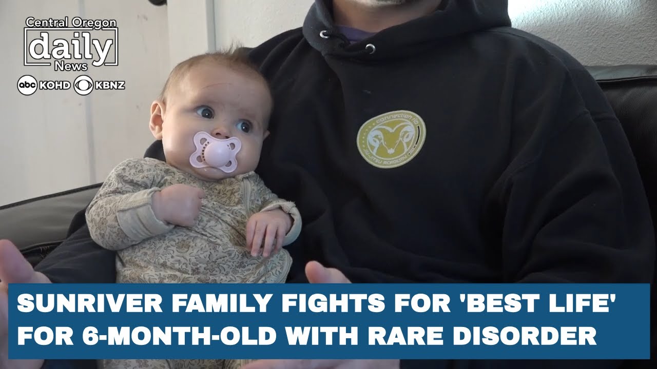 Sunriver family fights for &lsquo;best life&rsquo; for 6-month-old with rare disorder CDKL5