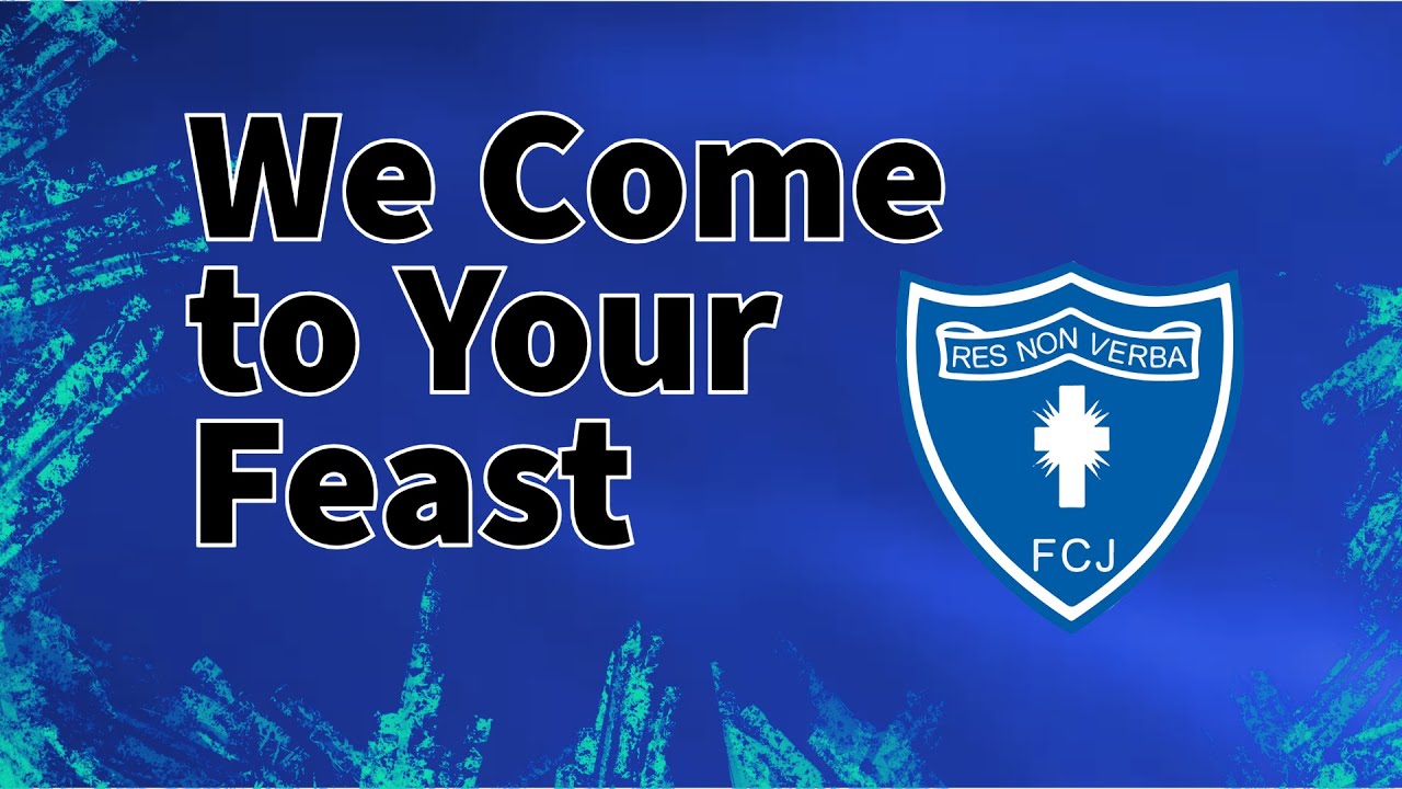 We come to your feast