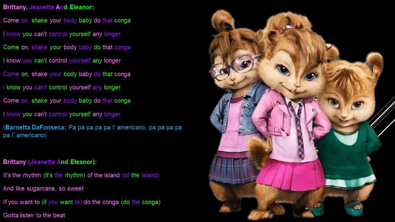 We Speak No Americano/Conga The Chipettes Lyrics