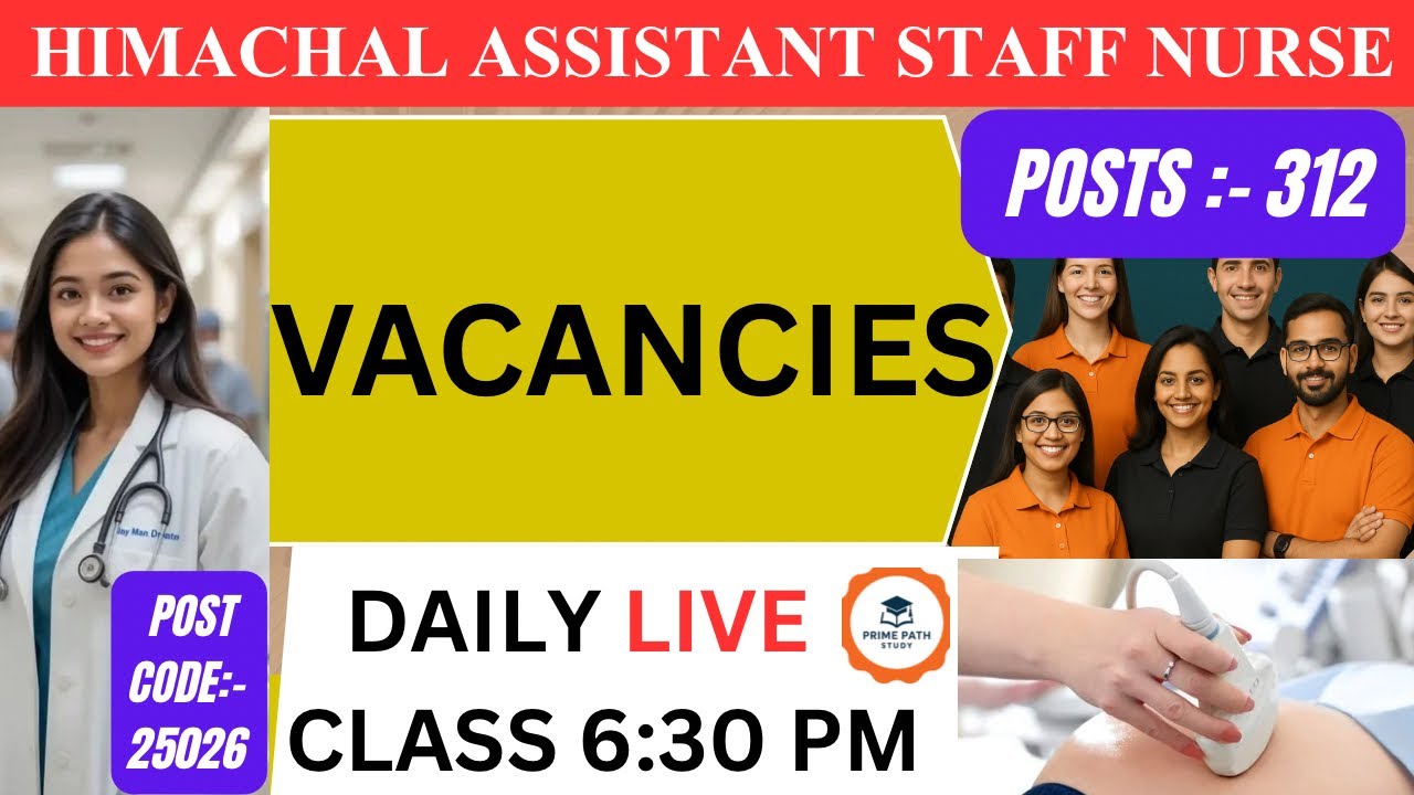 Himachal Pradesh ASSISTANT STAFF NURSE 312 Posts | POST CODE 25026 | EXAM DATE 2026
