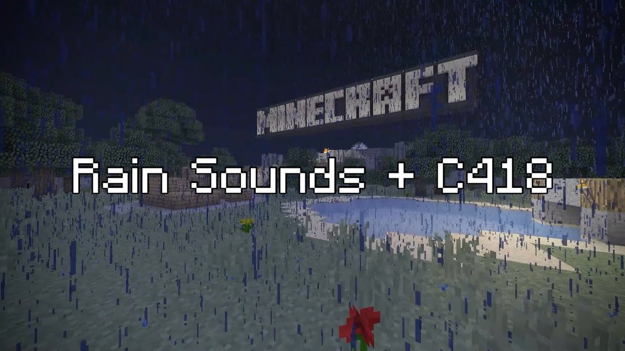 Nostalgic Minecraft Music, Rain Sounds and Ambient Noise To Help You Sleep or Relax (C418)