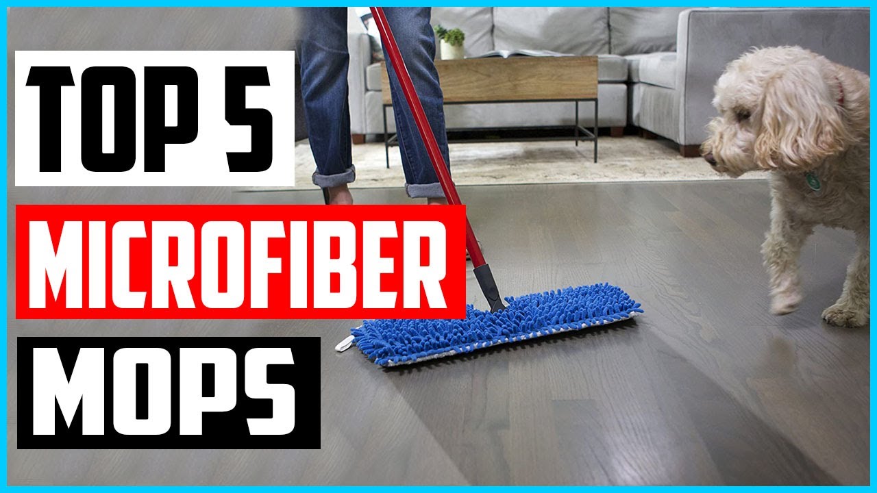 Top 5 Best Microfiber Mops in 2022