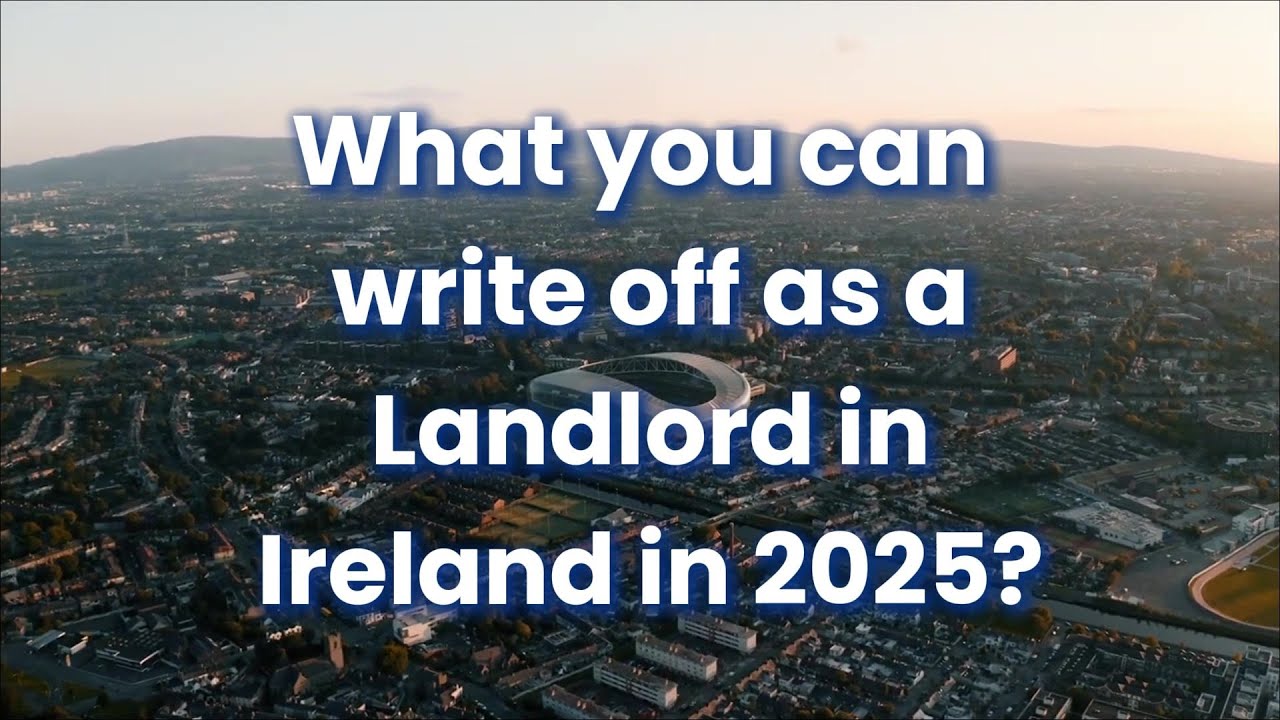 Does It Still Pay to Be a Landlord in Ireland? - Landlord Tax Tips (Ireland 2025)