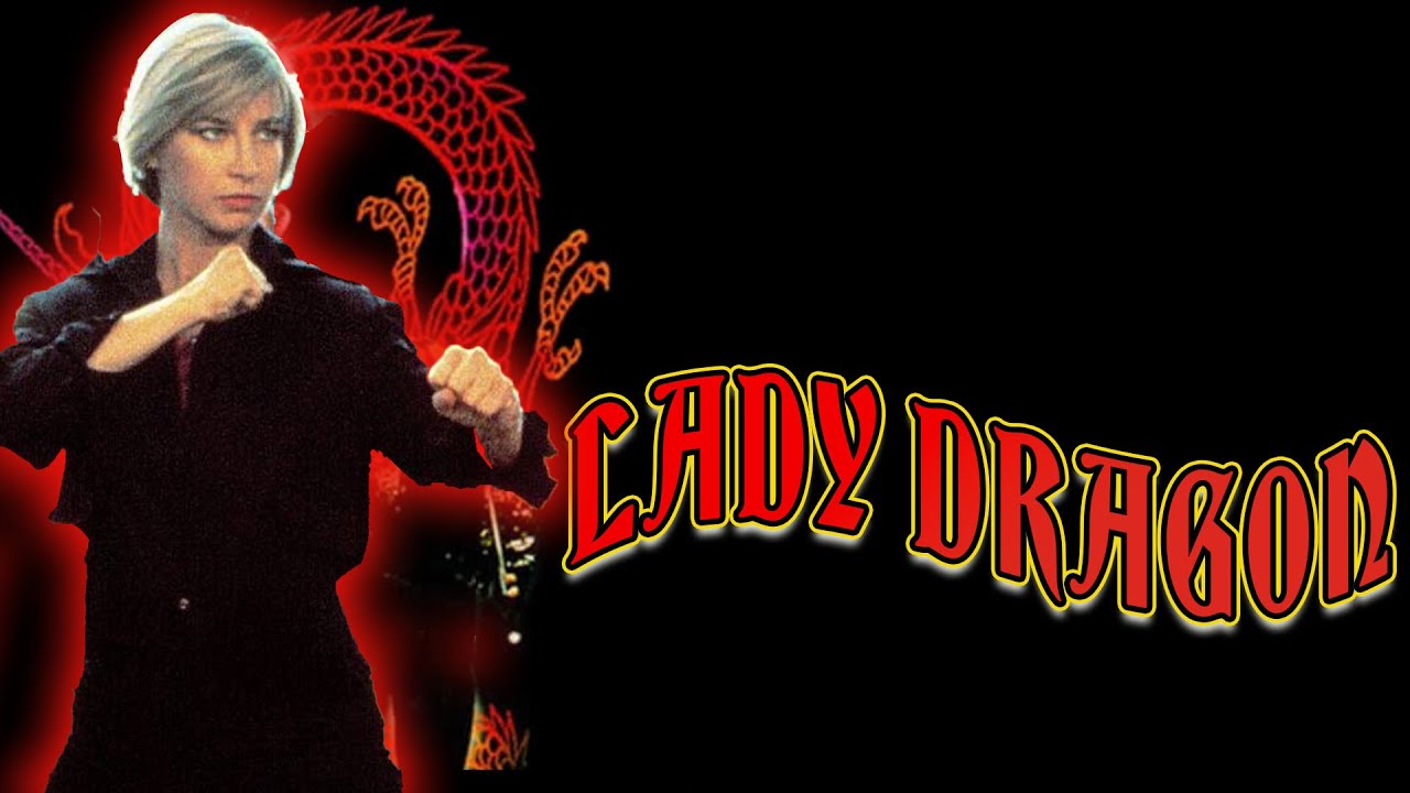 Lady Dragon 1992 | MARTIAL ARTS MOVIE | Richard Norton   Cynthia Rothrock   Robert Ginty
