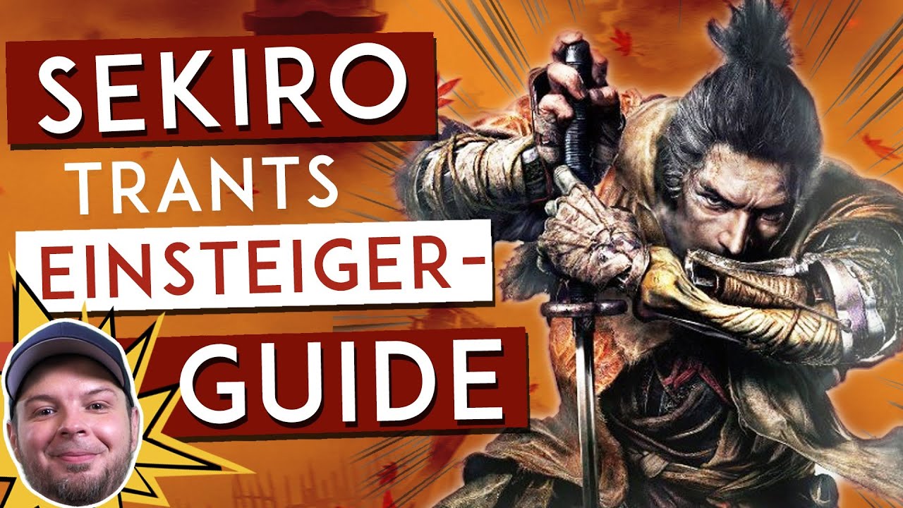 Sekiro: &Uuml;berlebenstipps von Schnetzelmeister Trant [SPOILERFREI]