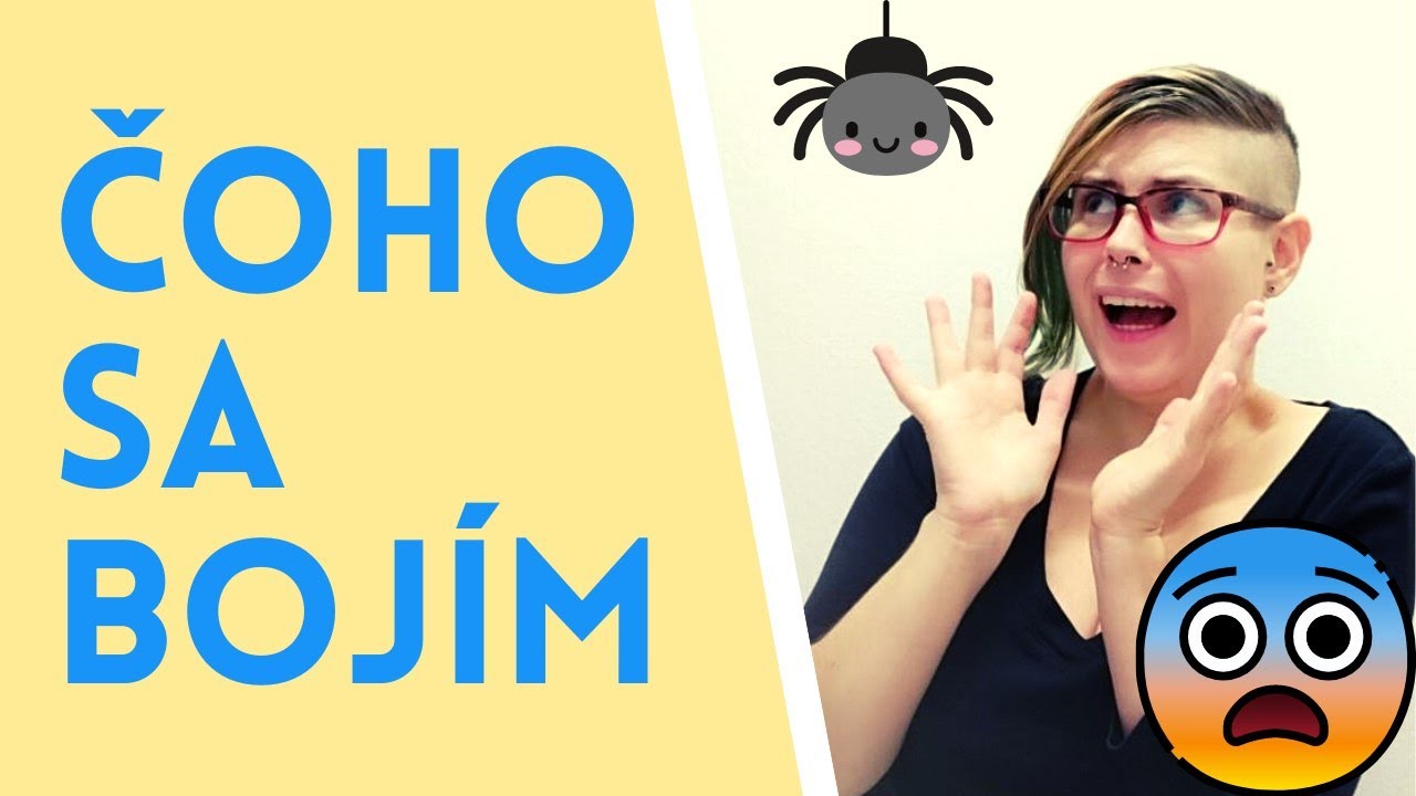Čoho sa bojím - 3 Things I'm Afraid of (Slovak Lesson)
