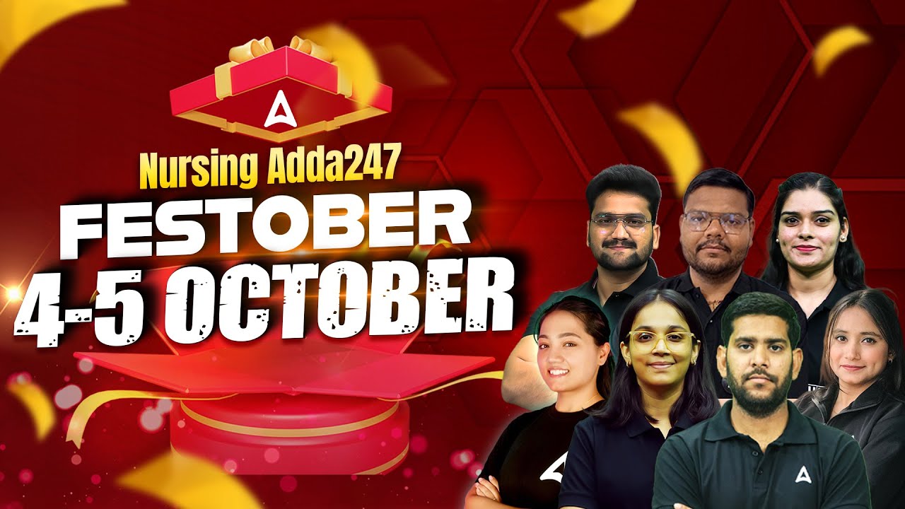 FESTOBER 4–5 Oct: Free Study Material | Nursing Adda247 Mega Event | Top Faculties Live