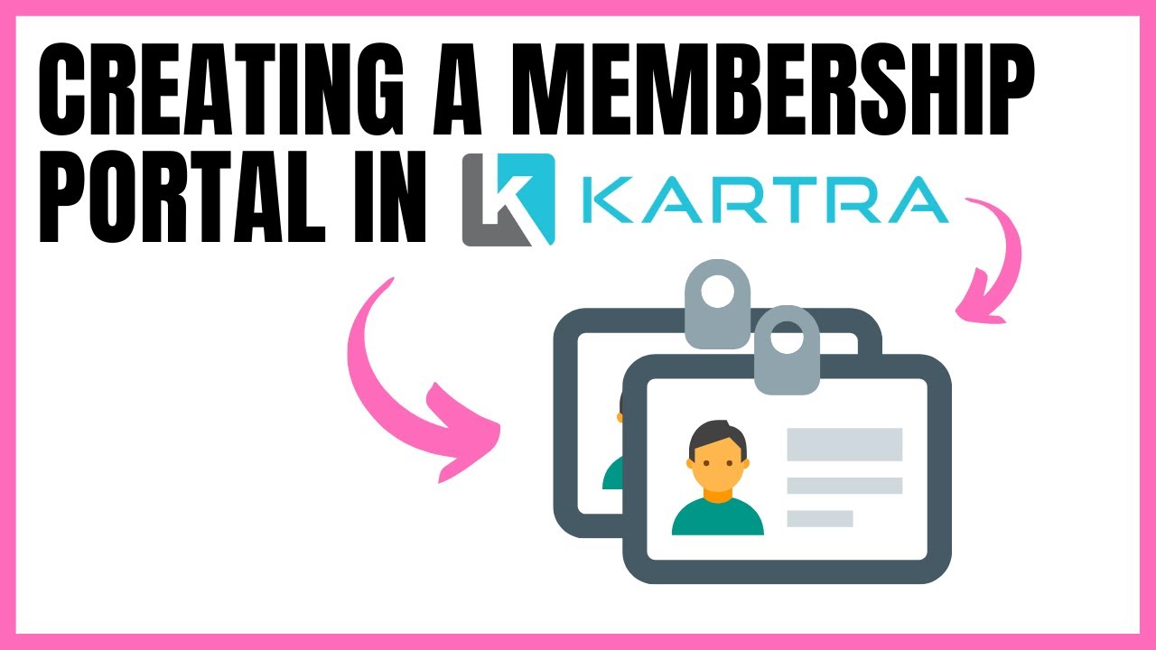 HOW TO CREATE A MEMBERSHIP PORTAL IN KARTRA