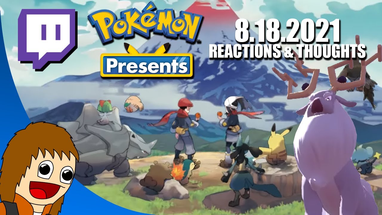 Pokemon Presents 8.18.2021 | REACTIONS & THOUGHTS
