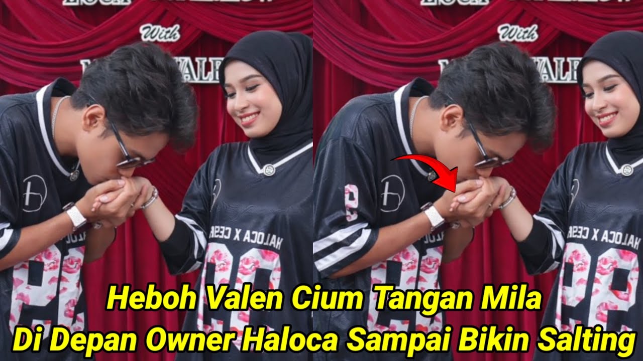 Heboh! Valen Cium Tangan Mila Di Depan Owner Haloca, Sampai Bikin Salting !