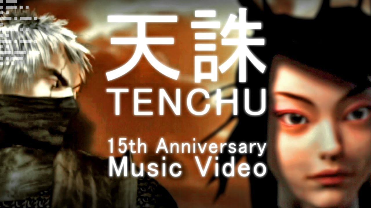 Tenchu - Music Video [天誅] | 15th Anniversary