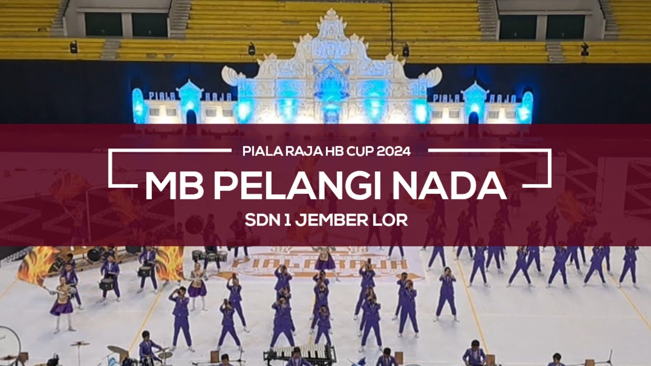 MB PELANGI NADA SDN 1 JEMBER LOR - PIALA RAJA HB CUP 2024