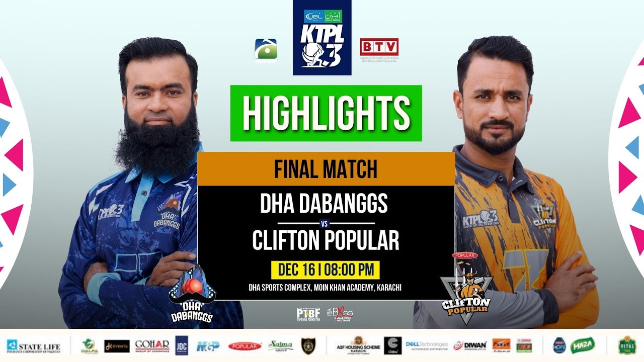 Finale Highlights I DHA Dabanggs vs Clifton Popular I KTPL Season 3