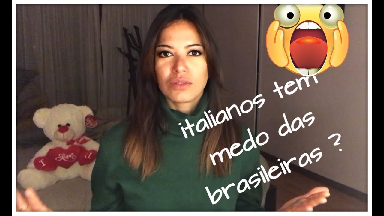 ITALIANOS CONFIAM NAS BRASILEIRAS? VAMOS CONVERSAR ;-)