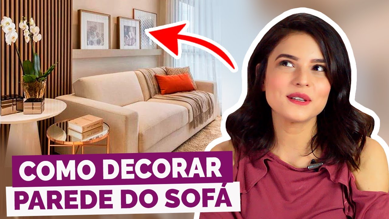 COMO DECORAR A PAREDE DO SOFÁ NA SALA DE ESTAR | #DicaDaPâ