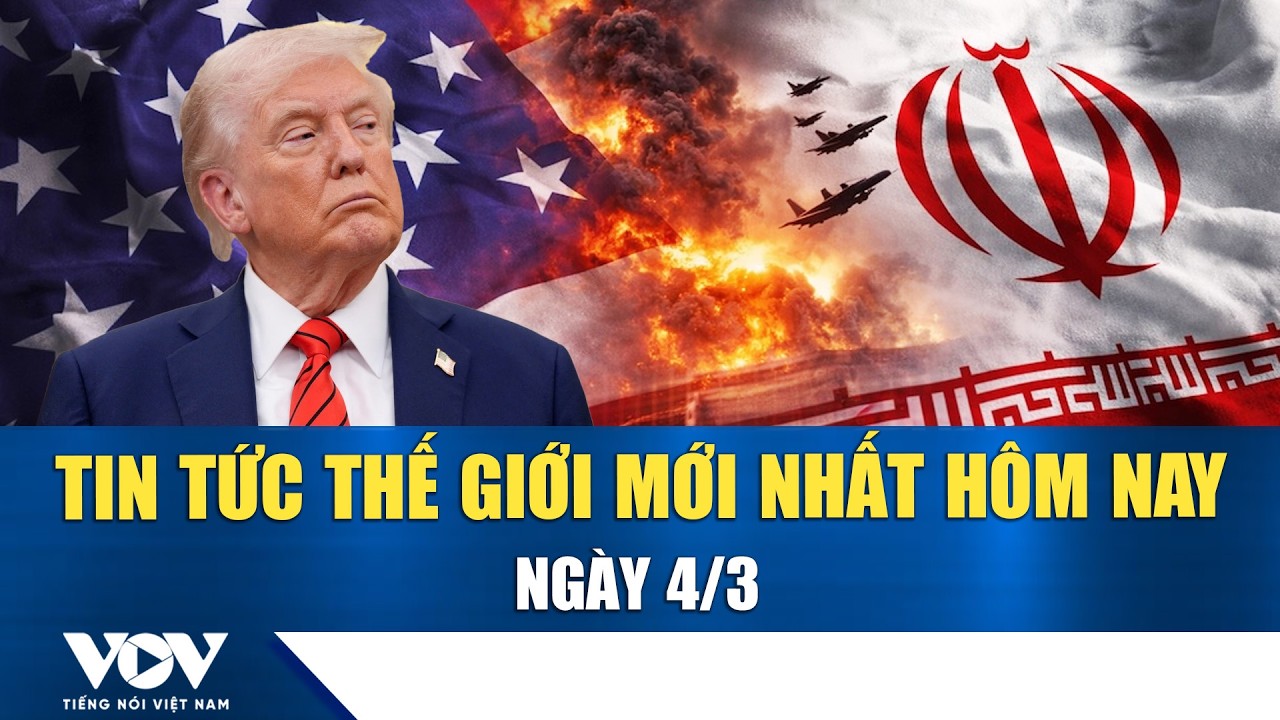 🔴ĐIỂM NÓNG QUỐC TẾ 4/3 | Tin tức thế giới mới nhất hôm nay
