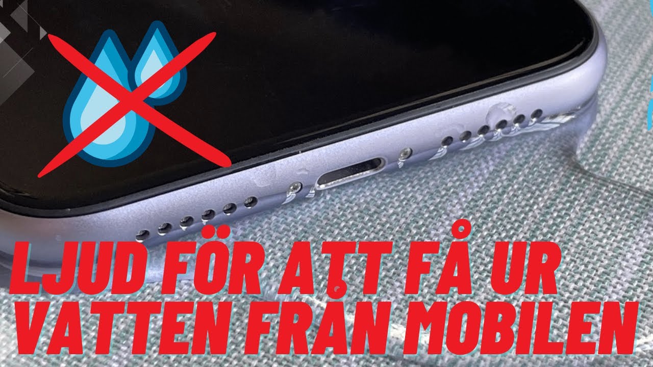 Ljud f&ouml;r att f&aring; ur vatten ur telefon | F&aring; bort vatten fr&aring;n iPhone | Vatten i mobilen ljud | Ta bort