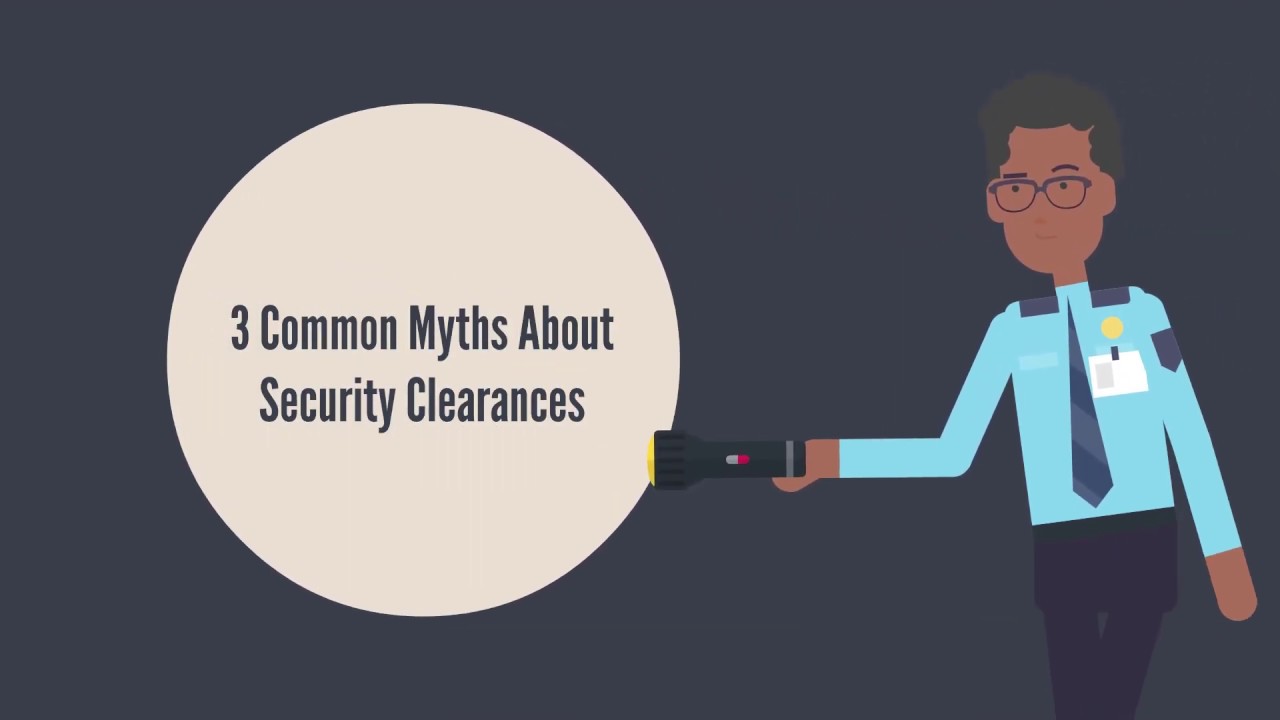 3 Common Myths About Security Clearances