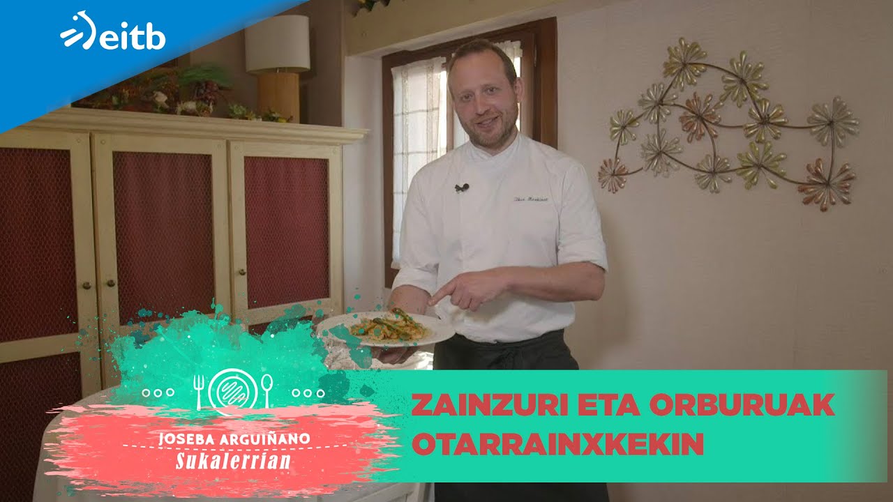 Zainzuri eta orburuak otarrainxkekin, Ormaiztegiko Kuko jatetxearen proposamena