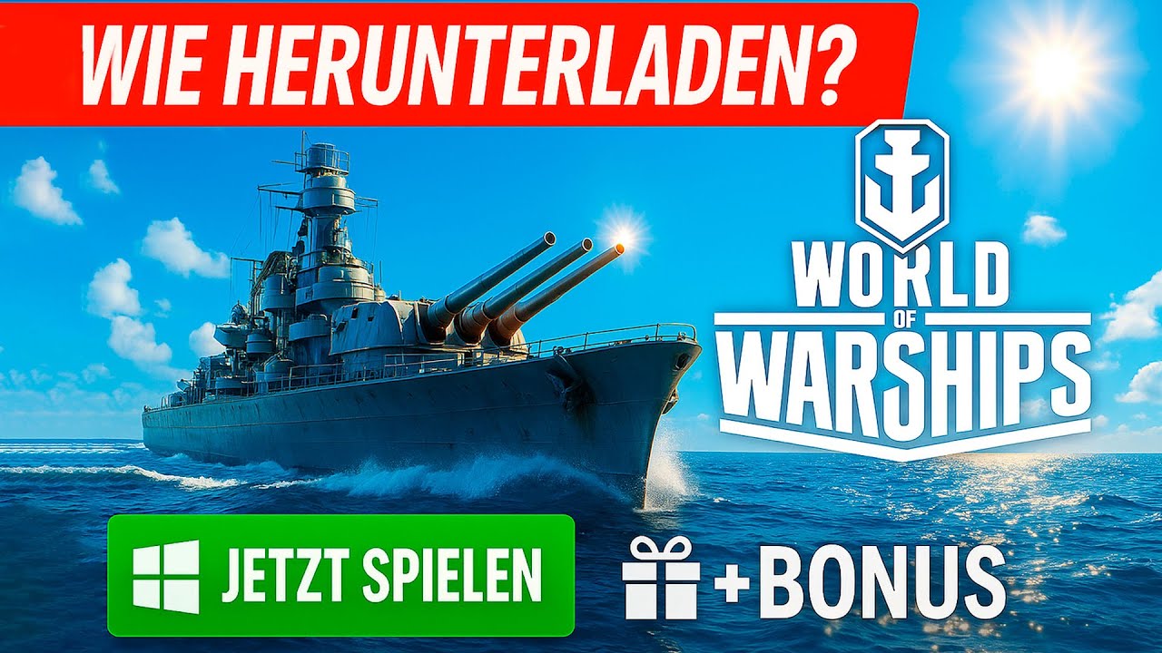 Wie lädt man World of Warships kostenlos auf den PC herunter Ohne Fehler