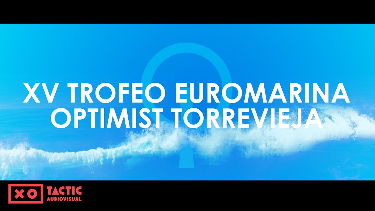 XV Trofeo Euromarina Optimist Torrevieja