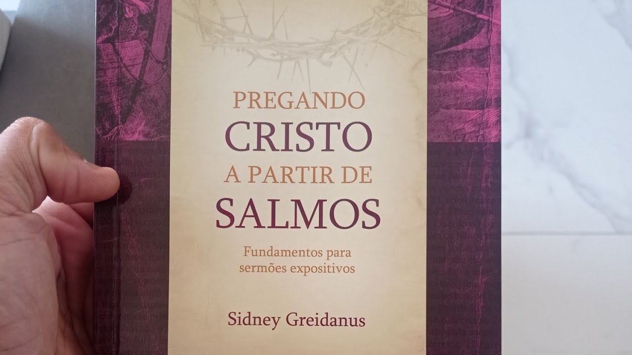 DICA DE LEITURA/PREGANDO CRISTO A PARTIR DE SALMOS,DE SIDNEY GREIDANUS.