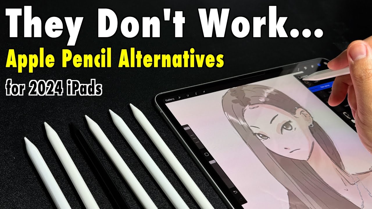 Apple Pencil Alternatives for the 2024 & 2025  iPads | Artist Review