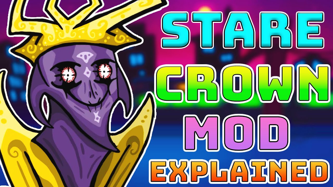 New Starecrown Mod Explained in fnf  ( Funkin' Against Anomalies)
