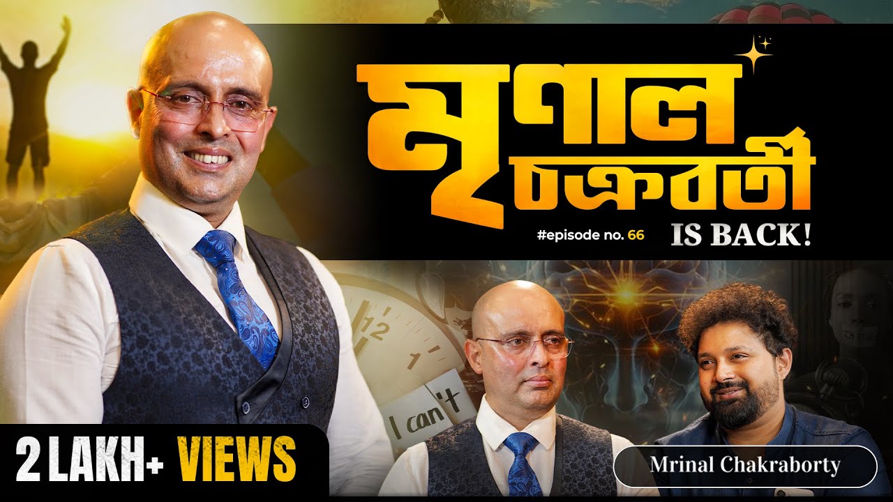 Mrinal Chakraborty on Mental Health & Motivation With Arijit Chakraborty | Motivational Podcast