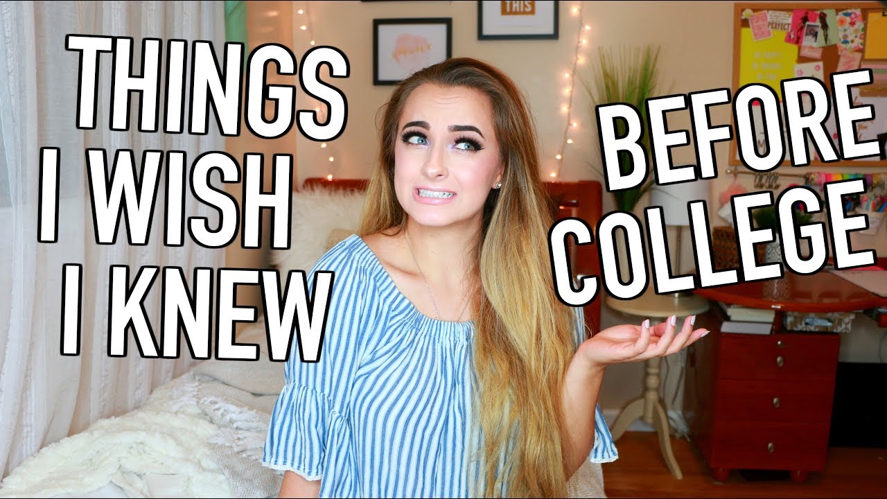 30 Things I Wish I Knew Before My Freshman Year at College