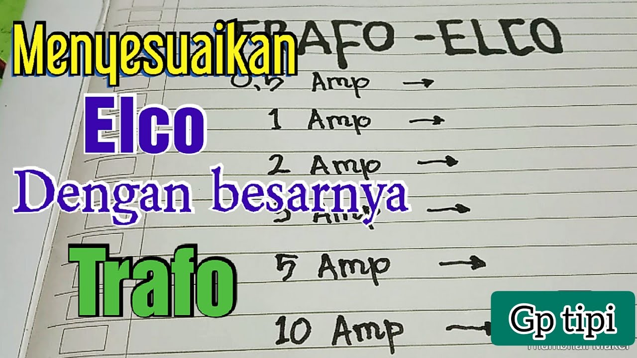 CARA MENYESUAIKAN NILAI ELKO DENGAN BESARNYA TRAFO