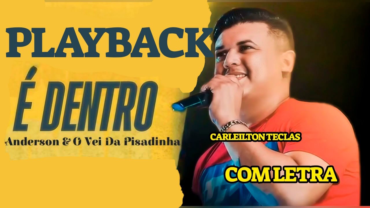 PLAYBACK É DENTRO -  ANDERSON CANTOR - KARAOKÊ É DENTRO
