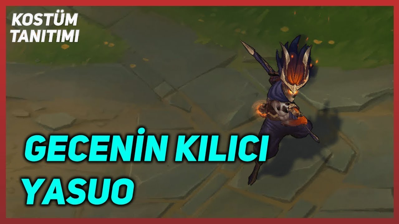 Gecenin Kılıcı Yasuo (Kostüm Tanıtımı) League of Legends