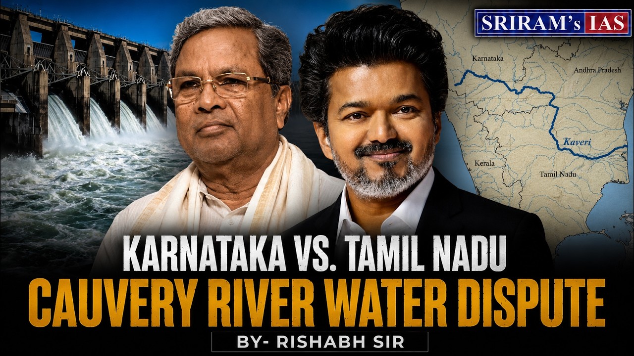 Cauvery River Water Dispute Between Karnataka And Tamil Nadu [UPSC]