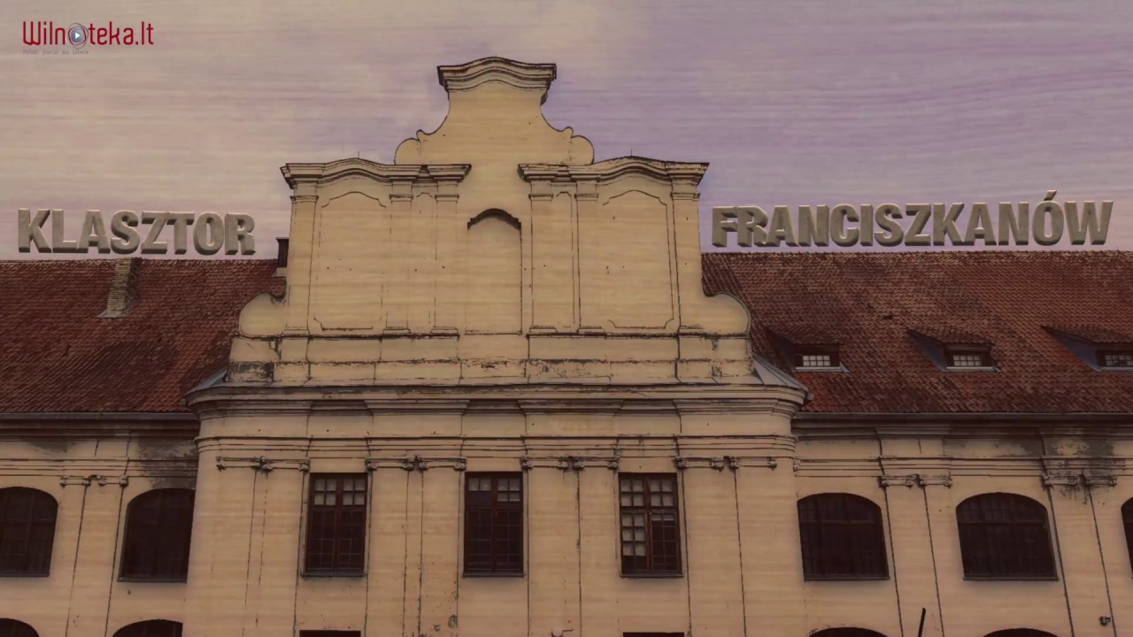 Klasztor franciszkański w Wilnie /Wilnoteka