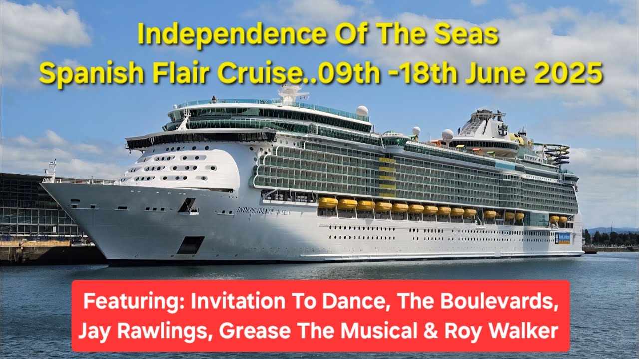 Independence Of The Seas, Spanish Flair Cruise 09th - 18th June 2025