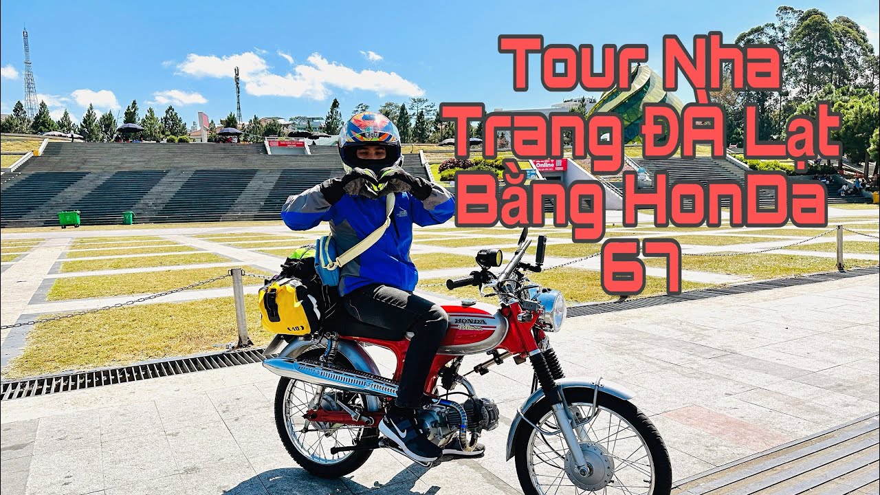 Tour Sài Gòn Nha Trang Đà Lạt Bằng HonDa67 54 touring