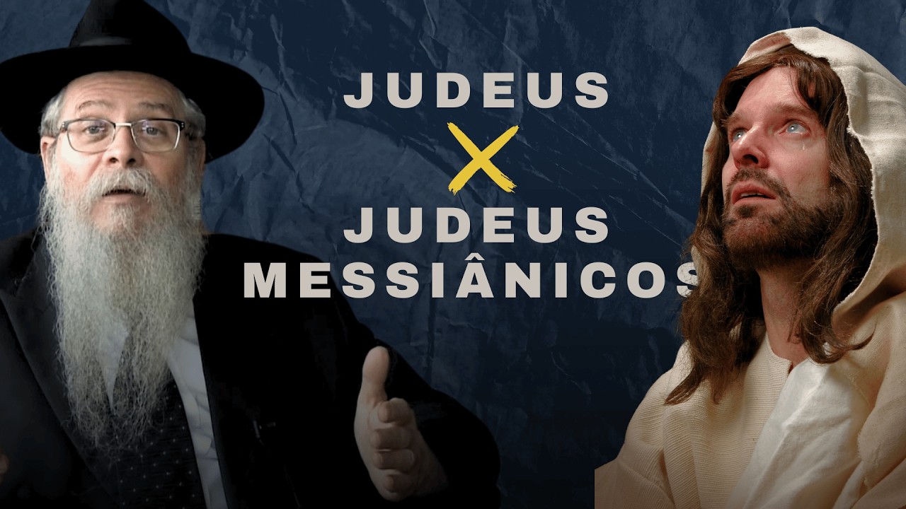Judeus Messiânicos x Judeus.