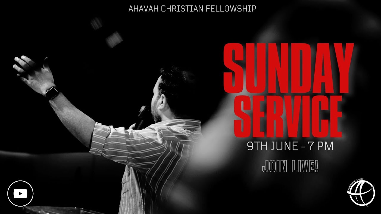 SUNDAY SERVICE | PR. JACOB DANIEL | JUNE 9TH 2024 | AHAVAH WORSHIP