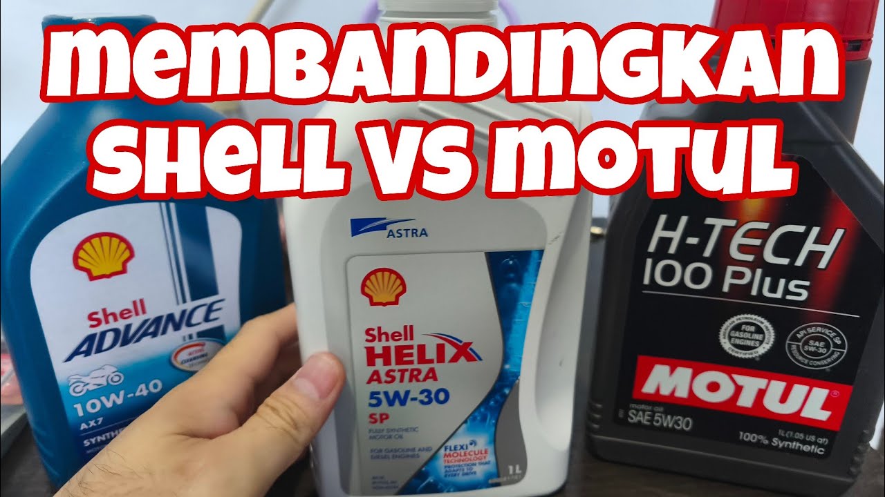 PILIH OLI MOTUL ATAU SHELL ? SHARING PENGALAMAN PENGGUNA ( USER EXPERIENCE )