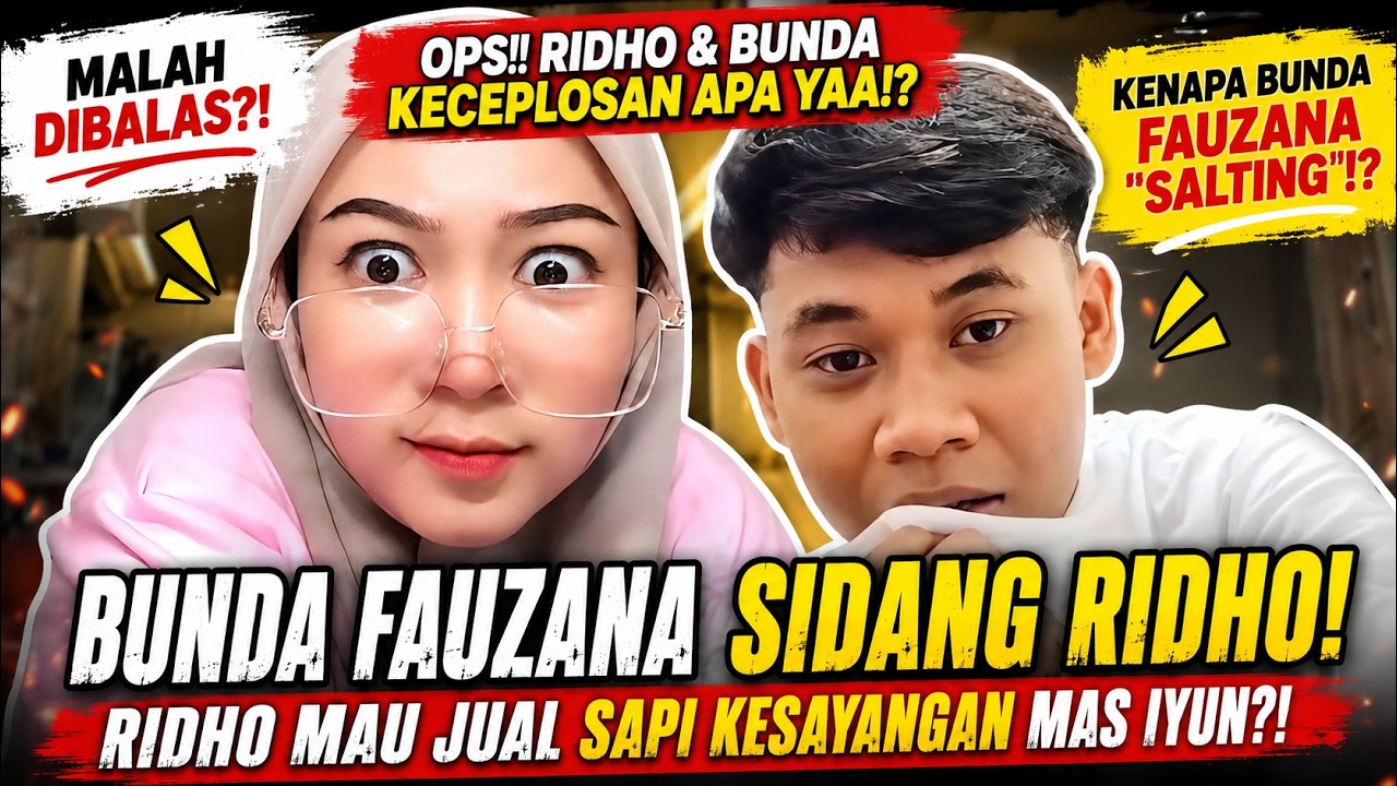BUNDA FAUZANA DAN RIDHO KECEPLOSAN !!  RIDHO ANCAM  MAU JUAL SAPI KESAYANGAN MAS IYUN !!