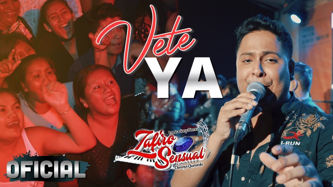 Vete Ya (Zafiro Sensual) En Vivo La Union